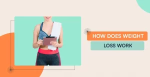 how-does-weight-loss-work